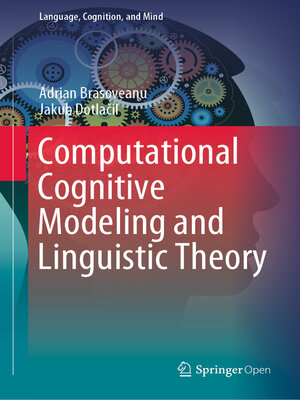 cover image of Computational Cognitive Modeling and Linguistic Theory